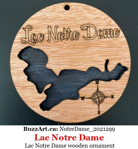Lac Notre Dame wooden ornament